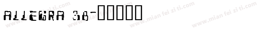ALLEGRA 38字体转换